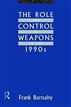 Role and Control of Weapons in the 1990s