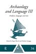 Archaeology and Language III