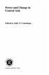Power and Change in Central Asia
