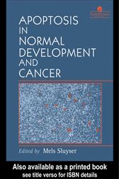 Apoptosis in Normal Development and Cancer
