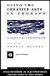 Using the Creative Arts in Therapy