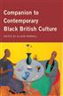 Companion to Contemporary Black British Culture