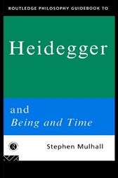 Routledge Philosophy GuideBook to Heidegger and Being and