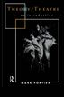 Theory/Theatre: An Introduction