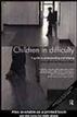 Children in Difficulty
