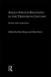 Anglo-French Relations in the Twentieth Century