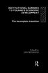 Institutional Barriers to Economic Development