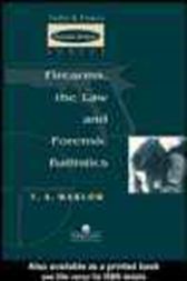 Firearms, the Law and Forensic Ballistics