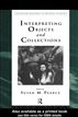 Interpreting Objects and Collections