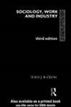 Sociology, Work and Industry