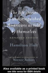 Life Stories of Undistinguished Americans as Told by: Expanded Edition