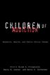 Children of Addiction