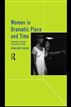 Women in Dramatic Place and Time