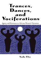 Trance, Dances and Vociferations