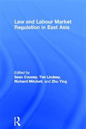 Law and Labour Market Regulation in East Asia