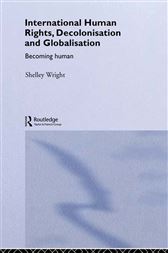 International Human Rights, Decolonisation and Globalisation