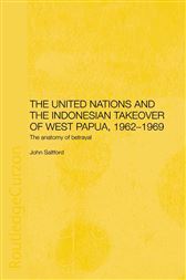 United Nations and the Indonesian Takeover of West Papua,