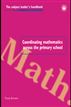 Coordinating Mathematics Across the Primary School
