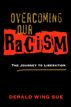 Overcoming Our Racism