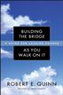 Building the Bridge As You Walk On It