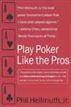 Play Poker Like the Pros