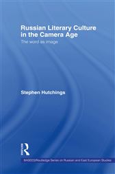 Russian Literary Culture in the Camera Age