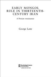 Early Mongol Rule in Thirteenth-Century Iran