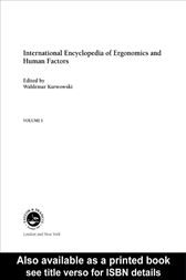 International Encyclopedia of Ergonomics and Human Factors -