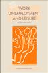 Work, Unemployment and Leisure