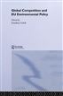 Global Competition and EU Environmental Policy