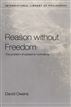 Reason Without Freedom