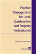 Practice Management for Land, Construction and Property Professionals