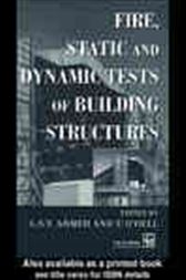 Fire, Static and Dynamic Tests of Building Structures