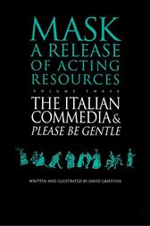 The Italian Commedia and Please be Gentle
