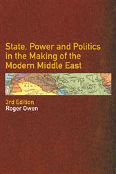 State, Power and Politics in the Making of the Modern Middle