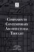 Companion to Contemporary Architectural Thought