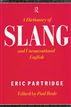 A Dictionary of Slang and Unconventional English
