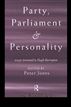 Party, Parliament and Personality