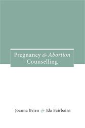 Pregnancy and Abortion Counselling