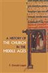 A History of the Church in the Middle Ages