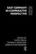 East Germany in Comparative Perspective