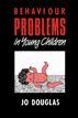 Behaviour Problems in Young Children