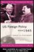 US Foreign Policy Since 1945
