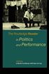 The Routledge Reader in Politics and Performance
