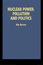 Nuclear Power, Pollution and Politics