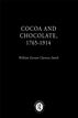 Cocoa and Chocolate, 1765-1914