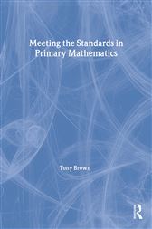 Meeting the Standards in Primary Mathematics