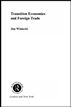 Transition Economies and Foreign Trade
