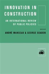 Innovation in Construction - An International Review of