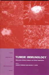Tumor Immunology: Molecularly Defined Antigens and Clinical